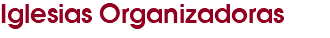 Iglesias Organizadoras